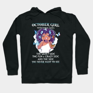 October Girl With Three Sides The Quiet Side The Fun Crazy Side And The Side You Never Want To See Boob Wife Hoodie